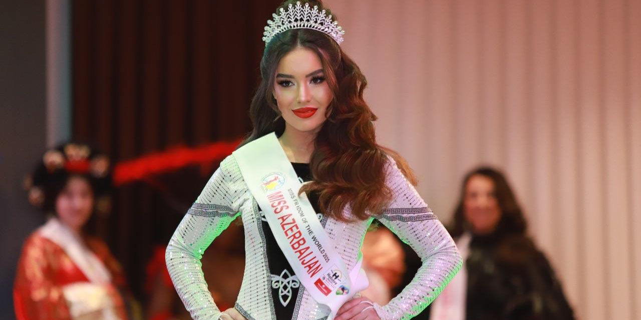 Azerbaycan’ı Temsil Eden Türk Güzel, Dünya Güzeli Seçildi