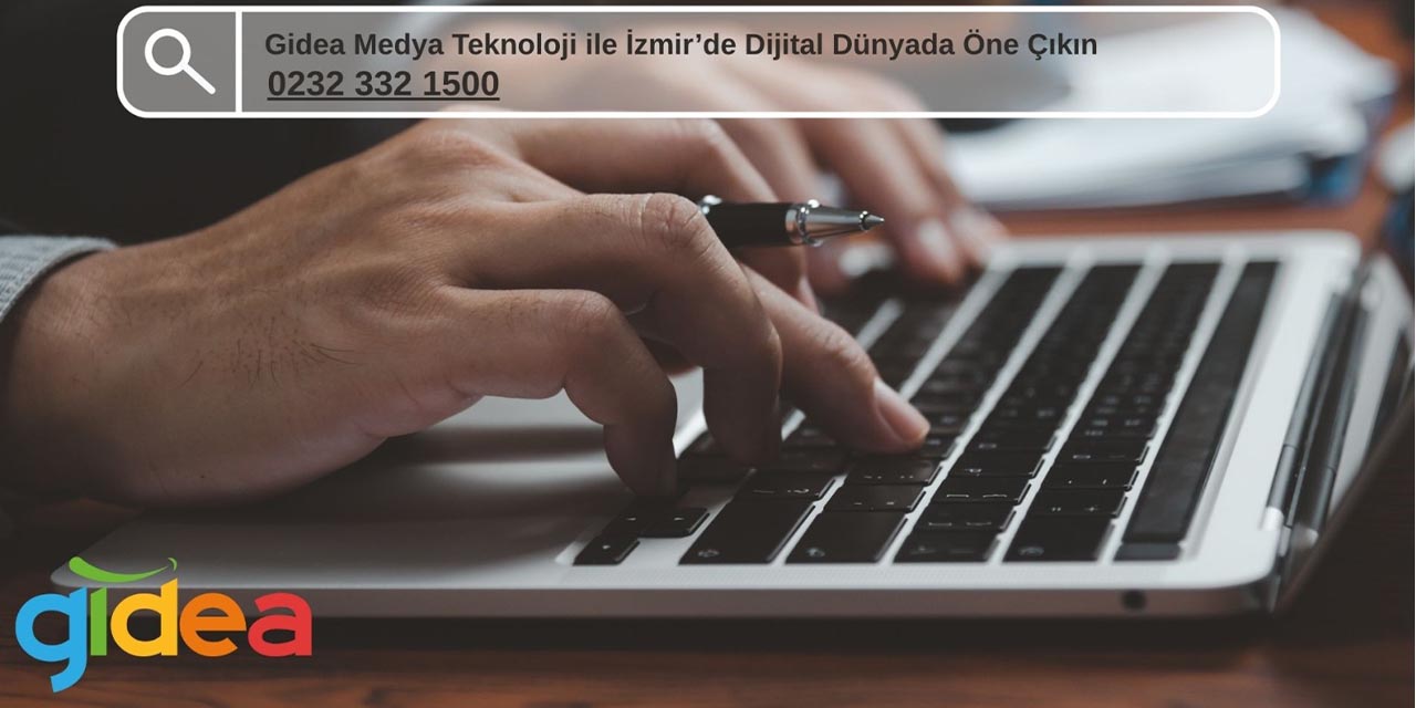 Gidea Medya Teknoloji ile İzmir’de Dijital Dünyada Öne Çıkın