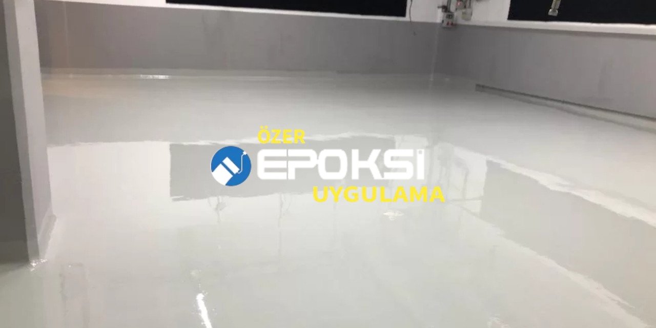 En İyi Epoksi Kaplama Çeşitleri Özer Epoksi Kalitesiyle Buluşuyor