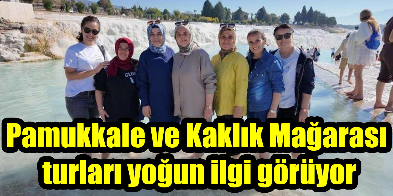 Pamukkale ve Kaklık Mağarası turları yoğun ilgi görüyor