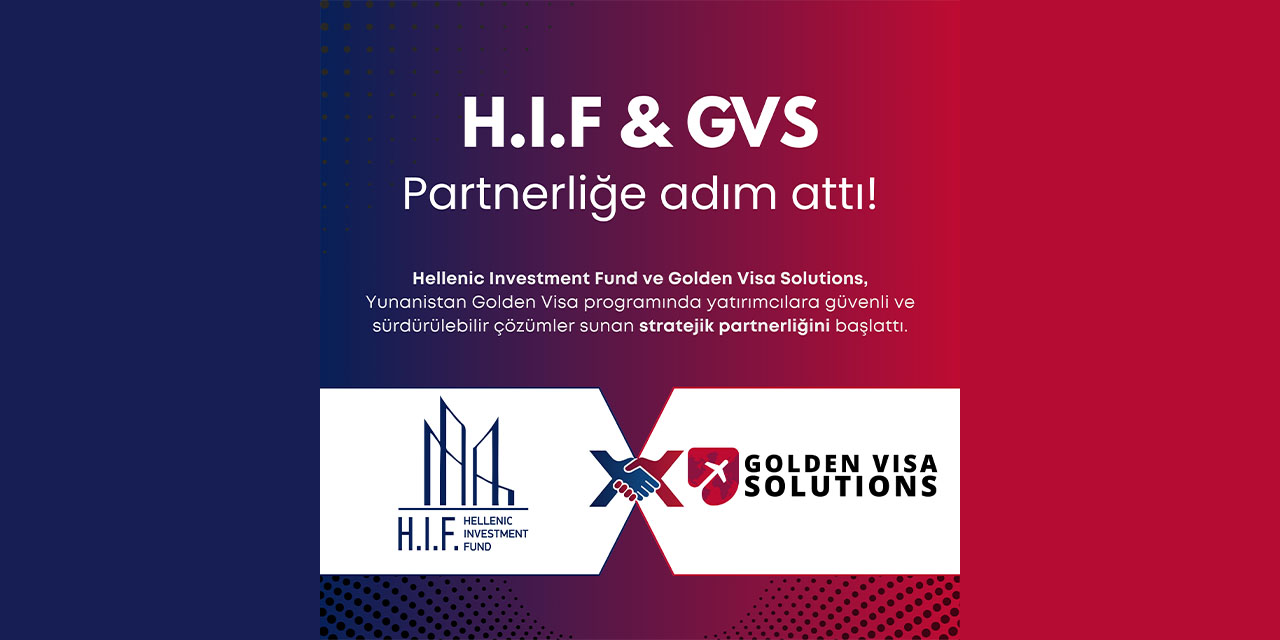 Golden Visa Solutions (GVS) x Hellenic Investment Fund (HIF) Partnerliğe Adım Attı