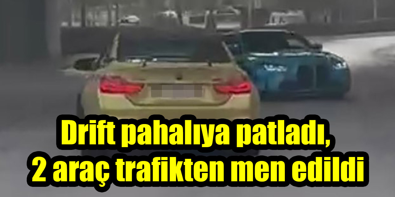 Drift pahalıya patladı, 2 araç trafikten men edildi