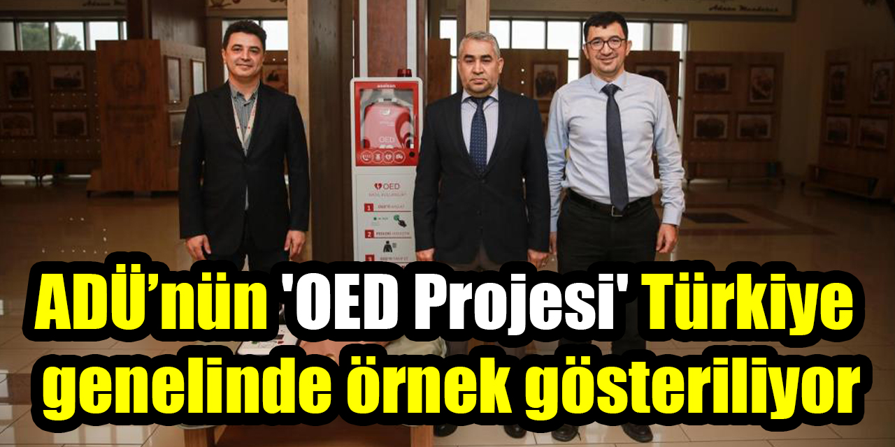 ADÜ’nün ’OED Projesi’ Türkiye genelinde örnek gösteriliyor