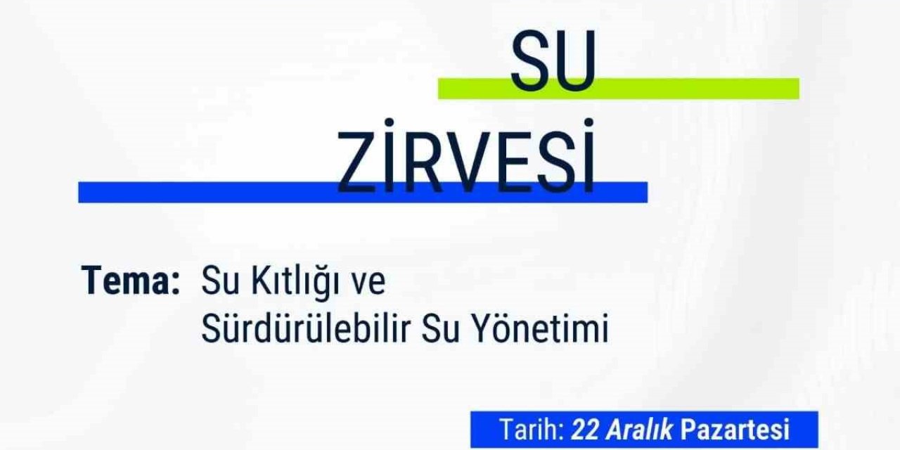 Denizli Su Zirvesinde su sorununa kalıcı çözümleri konuşulacak