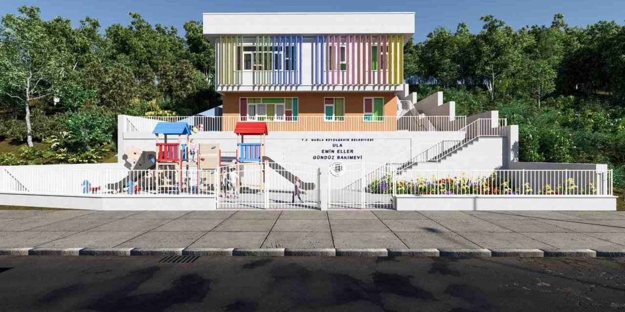 Muğla Büyükşehir’den Ula’ya Gündüz Bakımevi