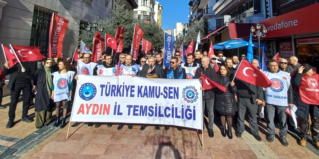Aydın’da Kamu-Sen’den  maaş artışlarına tepki