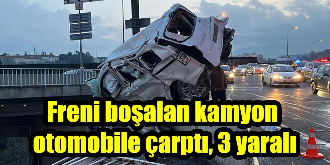 Freni boşalan kamyon otomobile çarptı, 3 yaralı