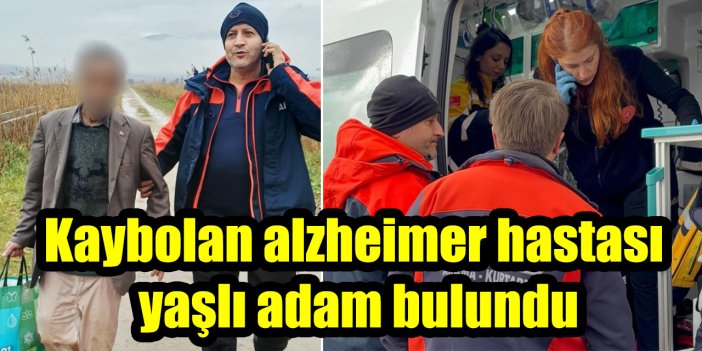 Kaybolan alzheimer hastası yaşlı adam bulundu
