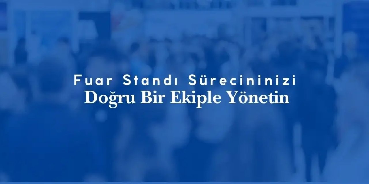 Melin Dizayn ile fuar standı sürecini doğru bir ekiple yönetin