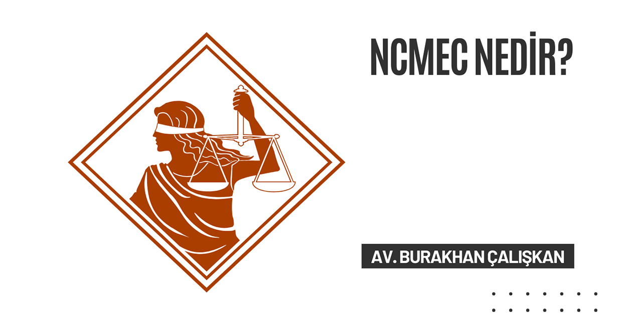 NCMEC nedir?