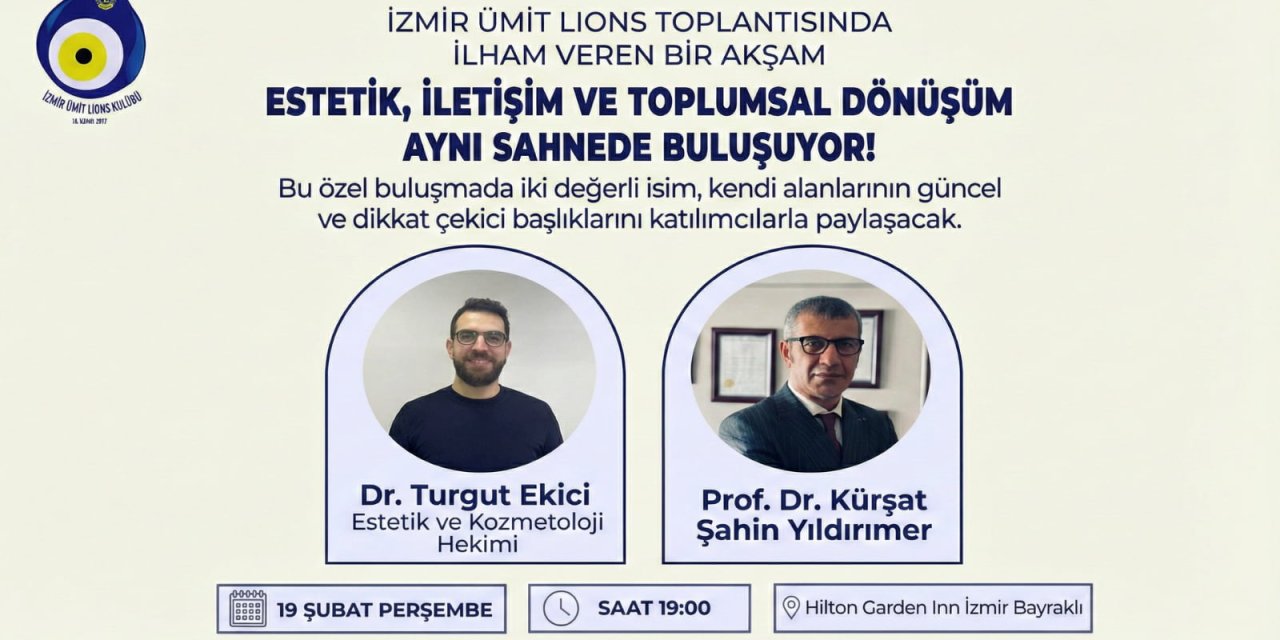 İzmir Ümit LIONS toplantısında ilham veren bir akşam