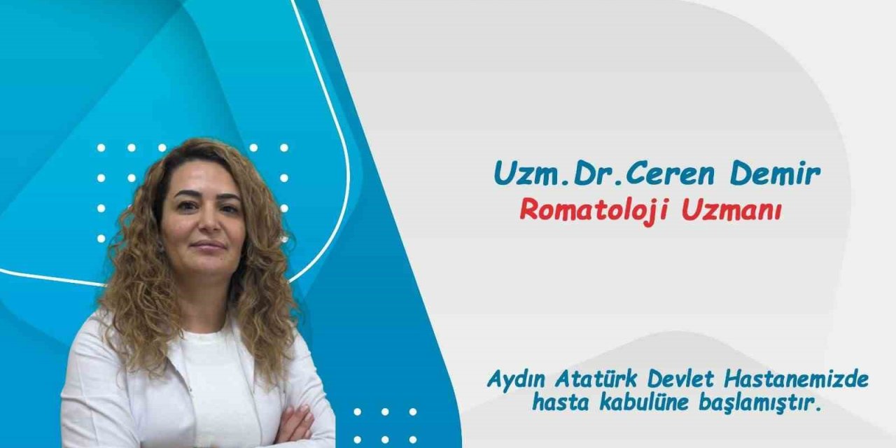 Aydın Atatürk Devlet Hastanesi’ne yeni Romatoloji Uzmanı Demir göreve başladı