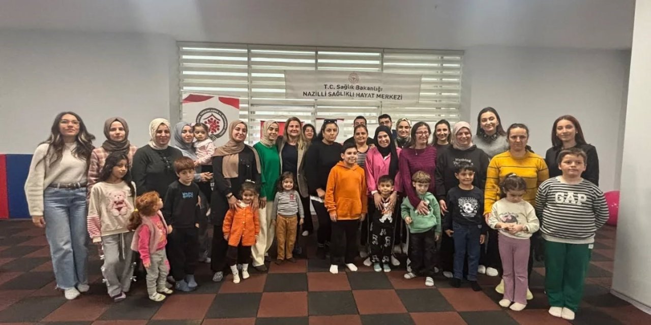 Nazilli’de anne ve çocuklara sağlıklı yaşam desteği