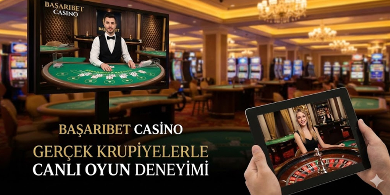Başarıbet Casino Deneyimi: Gerçek Krupiyeler, Gerçek Heyecan