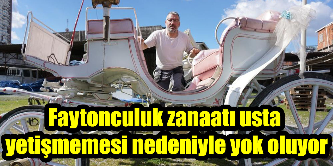 Faytonculuk zanaatı usta yetişmemesi nedeniyle yok oluyor
