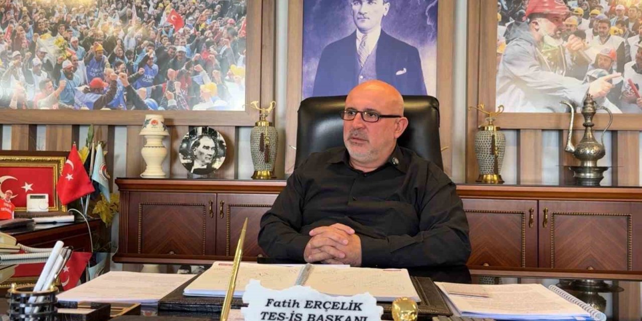 TES-İŞ Şube Başkanı Erçelik’ten Belediye Başkanlarına "Emeğin ve emekçinin yanında olun" çağrısı