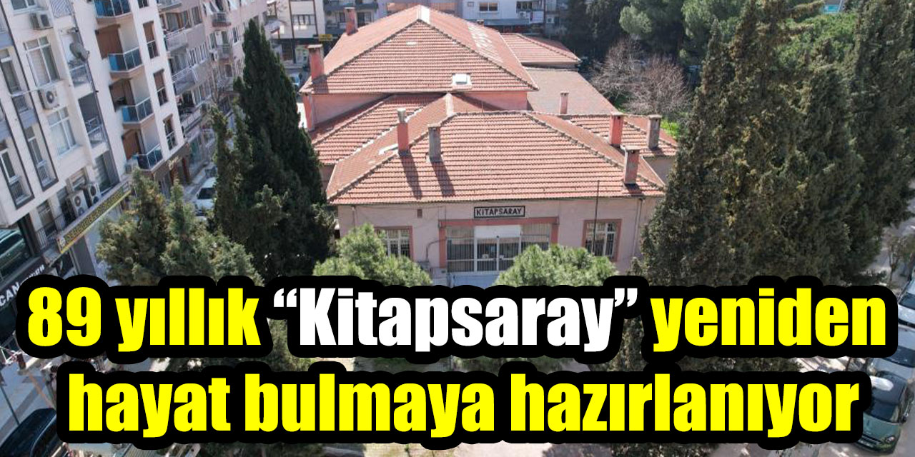 89 yıllık “Kitapsaray” yeniden hayat bulmaya hazırlanıyor