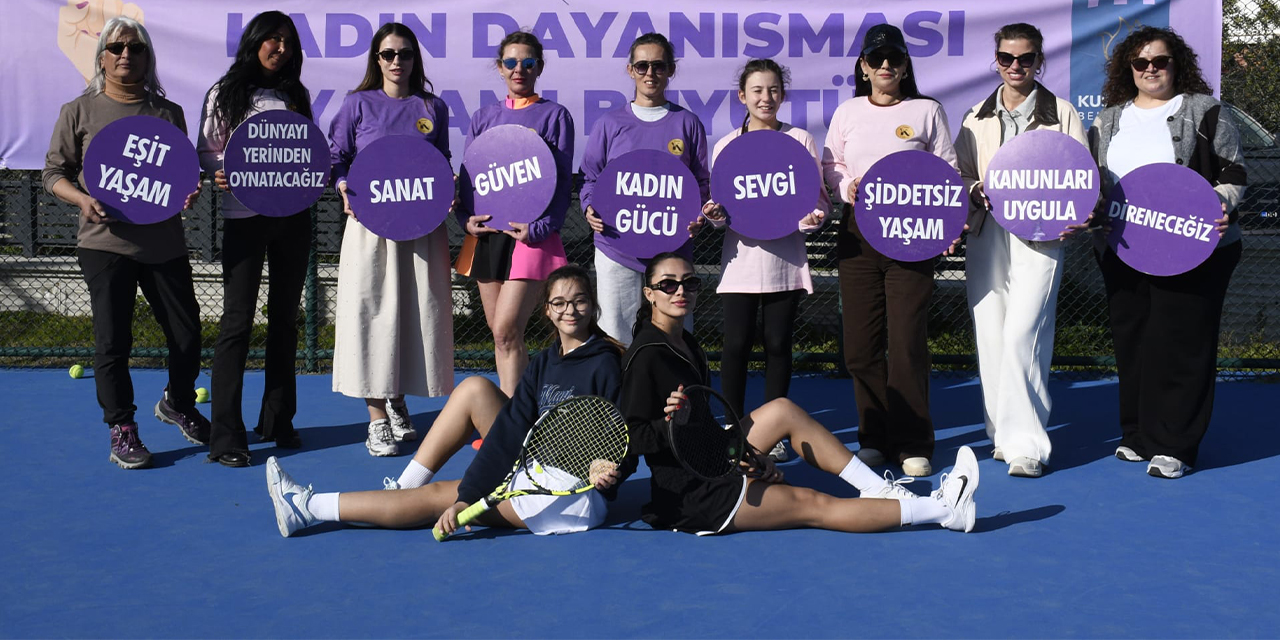 Kuşadası’nda Kadınlar Günü’ne özel tenis turnuvası