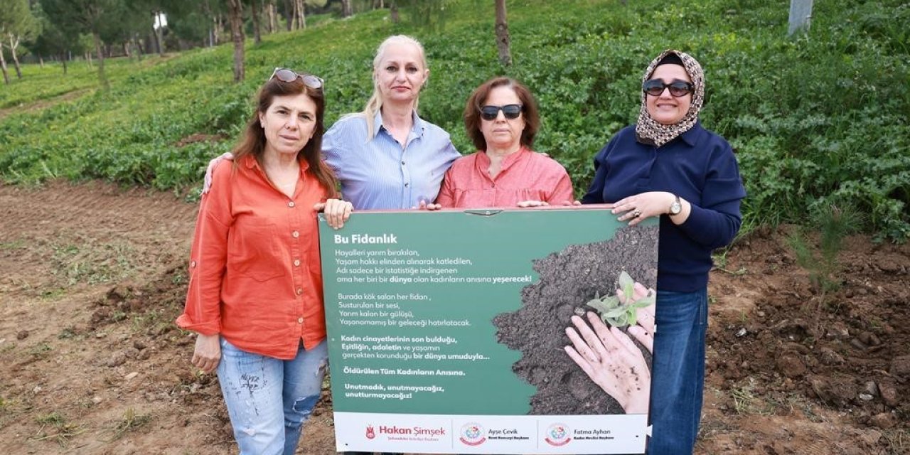 Cinayete kurban giden kadınlar anısına fidan dikildi