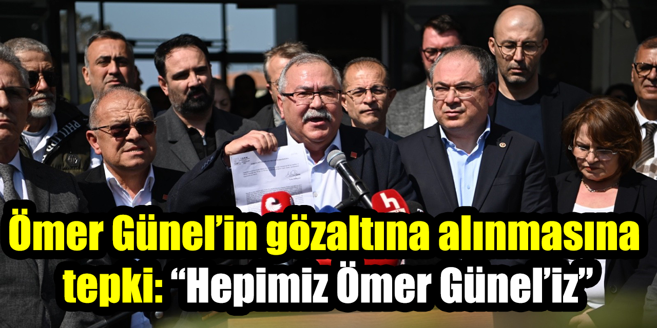 Ömer Günel’in gözaltına alınmasına Kuşadası’nda tepki: “Hepimiz Ömer Günel’iz”