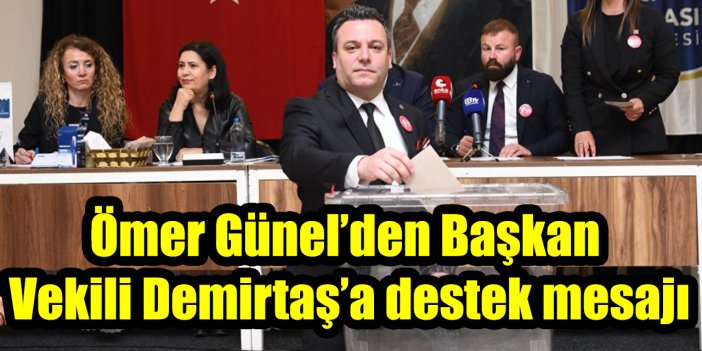 Ömer Günel’den Başkan Vekili Demirtaş’a destek mesajı