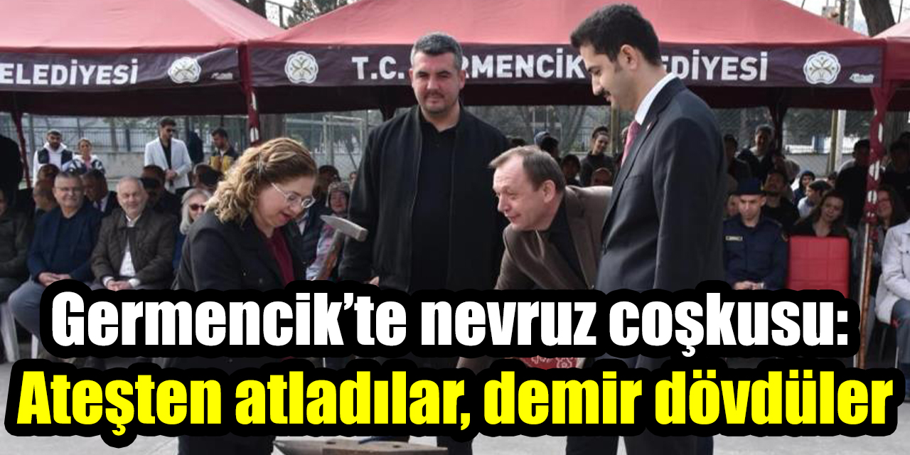 Germencik’te nevruz coşkusu: Ateşten atladılar, demir dövdüler
