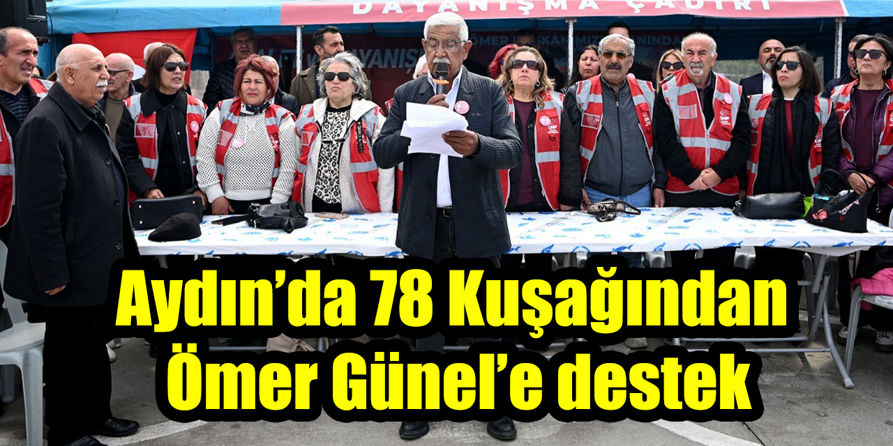 Aydın’da 78 Kuşağından Başkan Ömer Günel’e destek