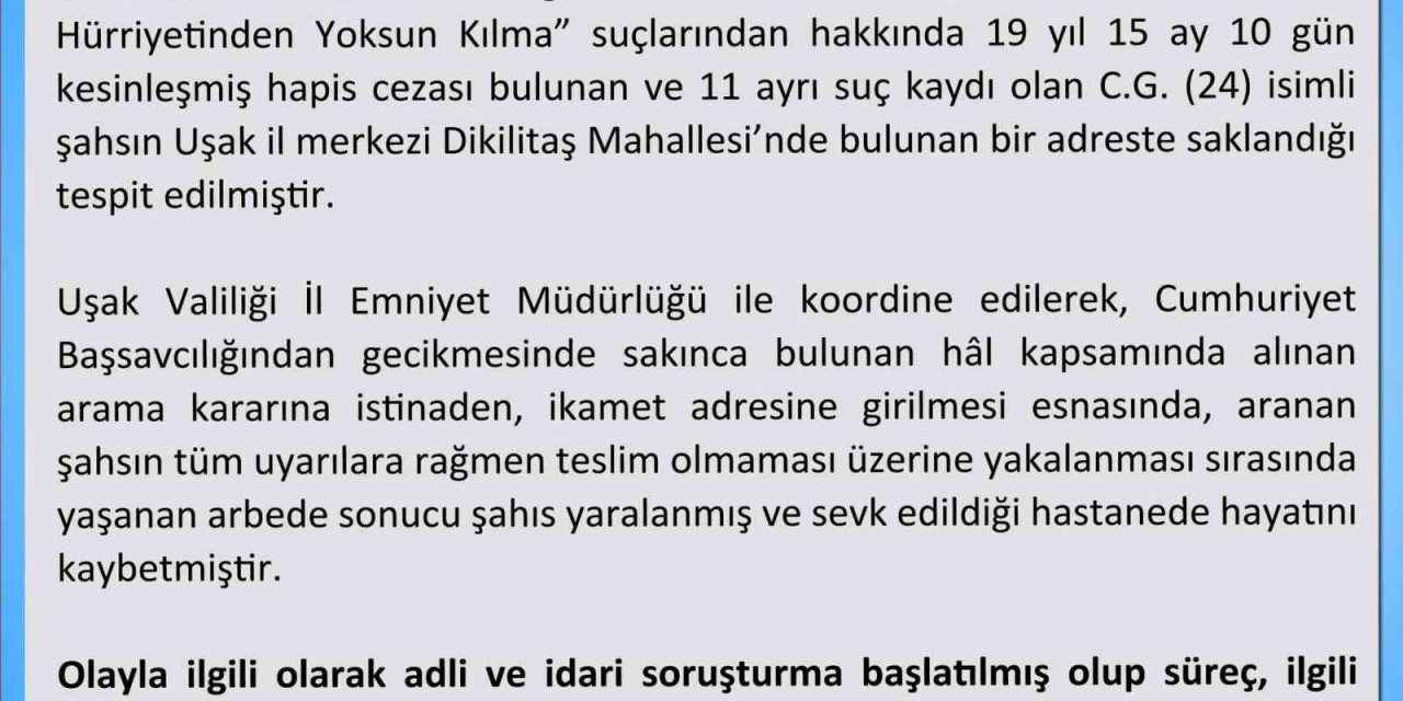 Uşak Valiliği firari hükümlünün ölümüyle ilgili açıklama yaptı