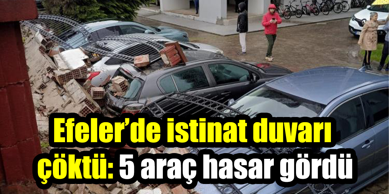 Efeler’de istinat duvarı çöktü: 5 araç hasar gördü