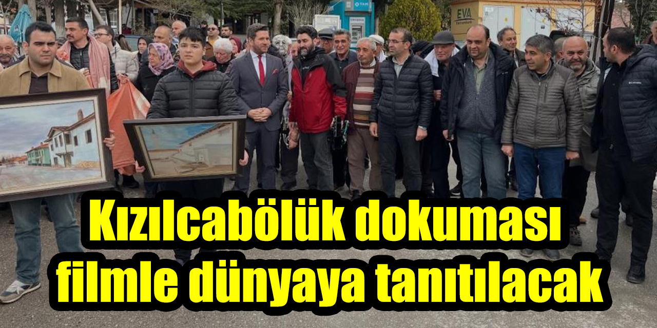 Kızılcabölük dokuması filmle dünyaya tanıtılacak