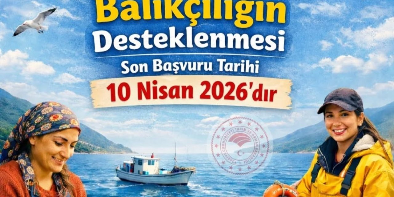 Aydın’da balıkçılık desteği başvuruları için son çağrı