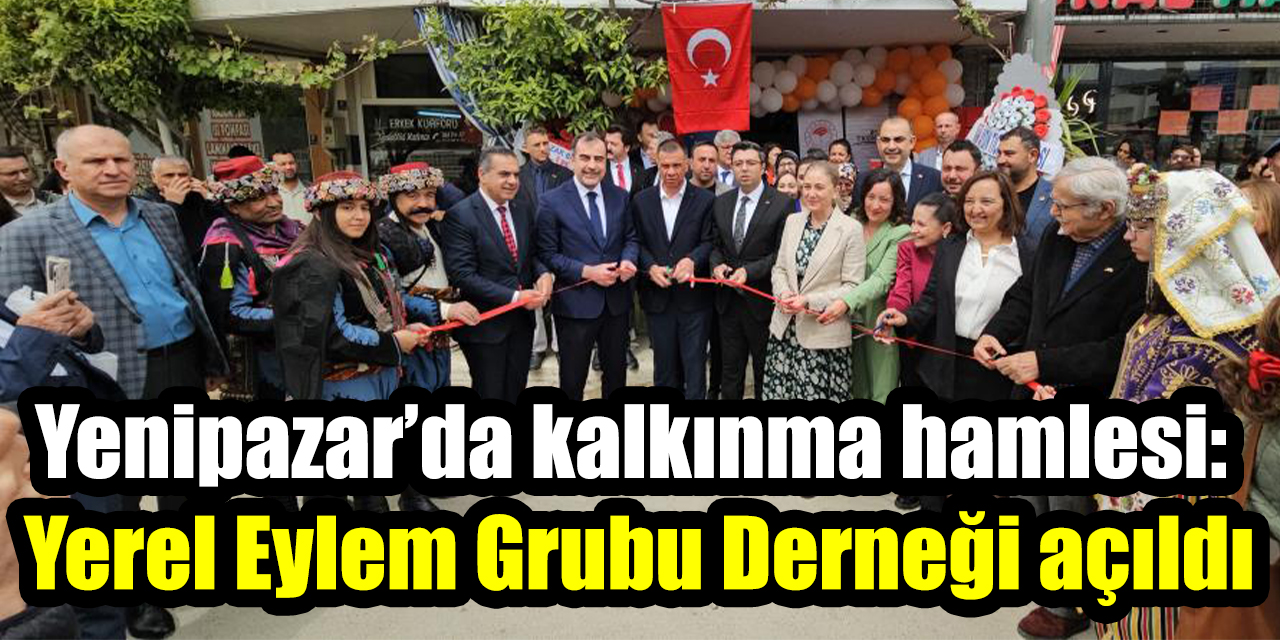 Yenipazar’da kalkınma hamlesi: Yerel Eylem Grubu Derneği açıldı