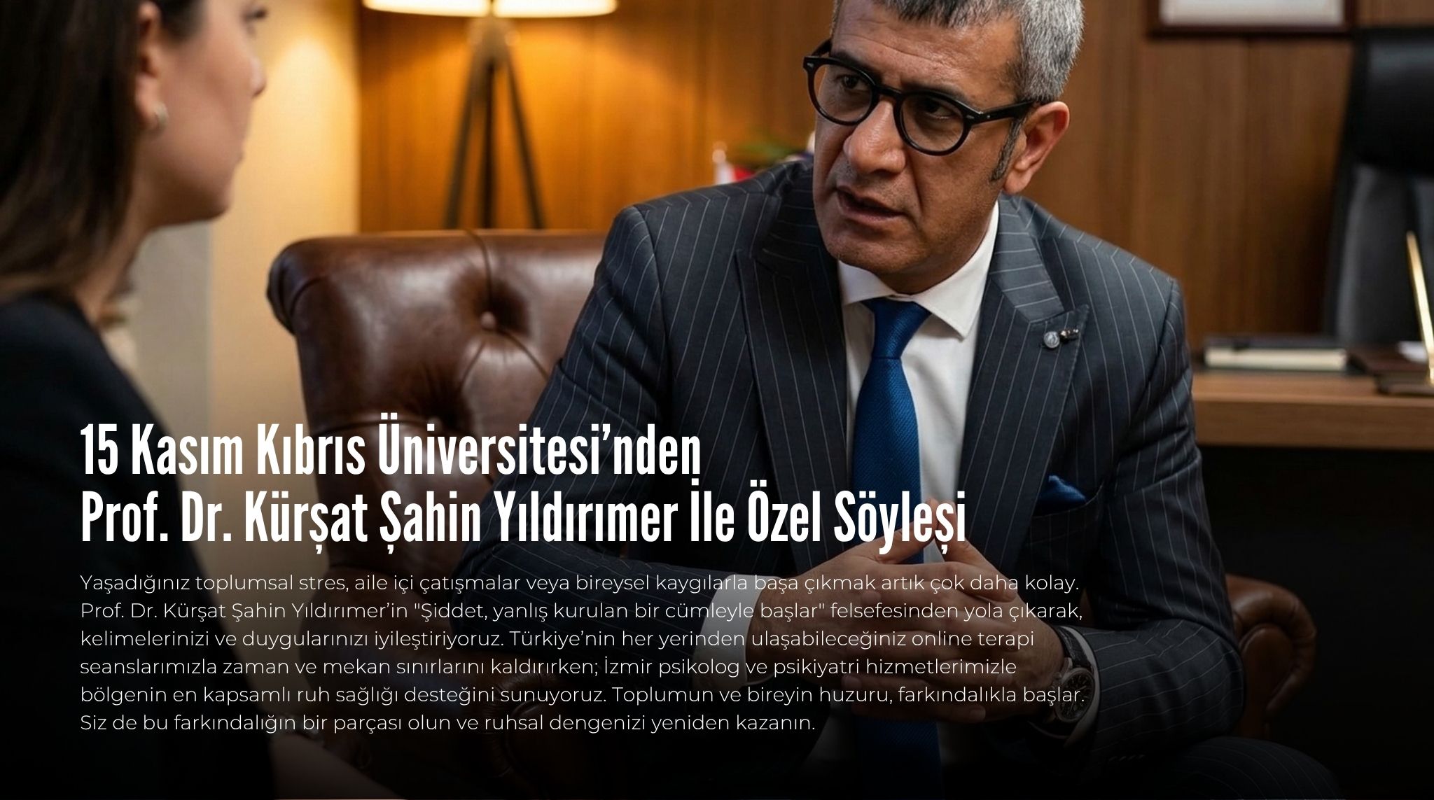 15 Kasım Kıbrıs Üniversitesi’nden Prof. Dr. Kürşat Şahin Yıldırımer ile özel söyleşi