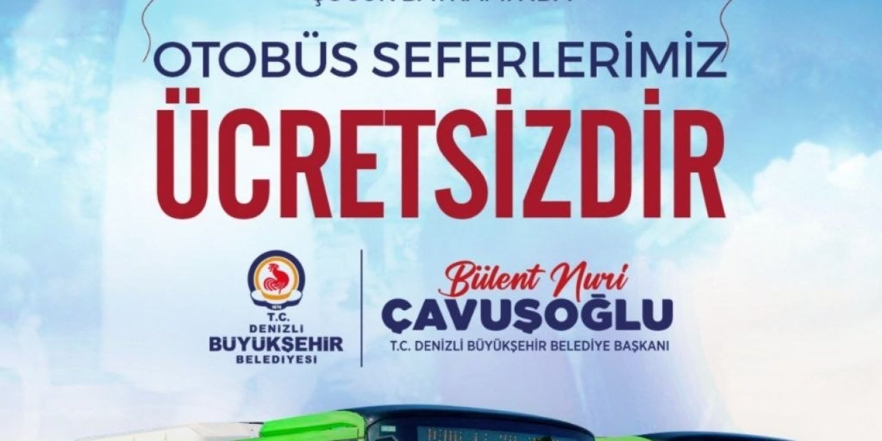 Denizli’de toplu ulaşım 23 Nisan’da ücretsiz olacak