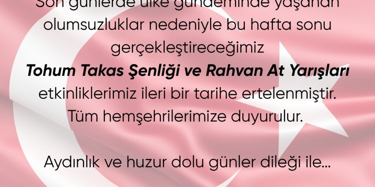 Honaz Tohum Takas Şenliği ve Rahvan At Yarışları, ülke gündeminde yaşanan olumsuzluklar nedeniyle ertelendi