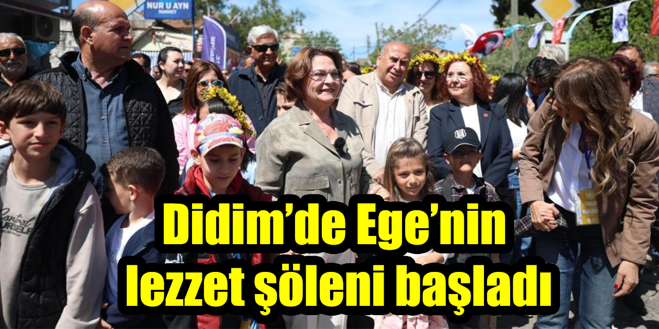 Didim’de Ege’nin lezzet şöleni başladı