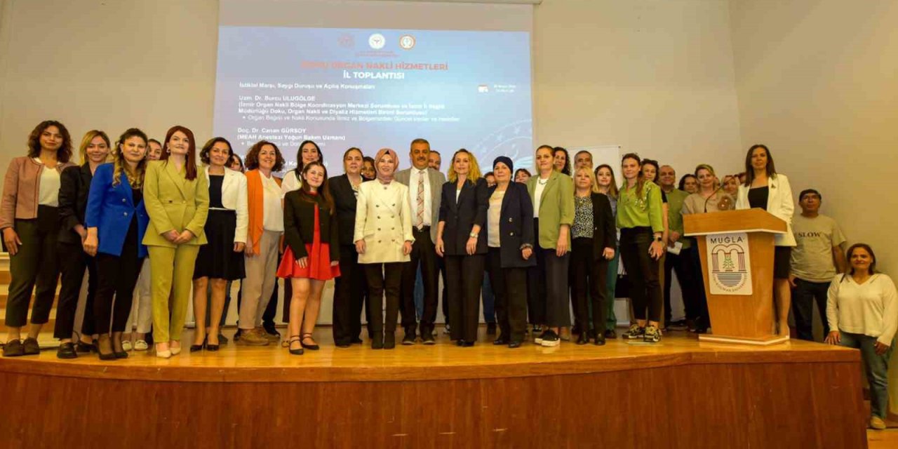 Muğla’nın organ doku nakil hizmet süreçleri değerlendirildi