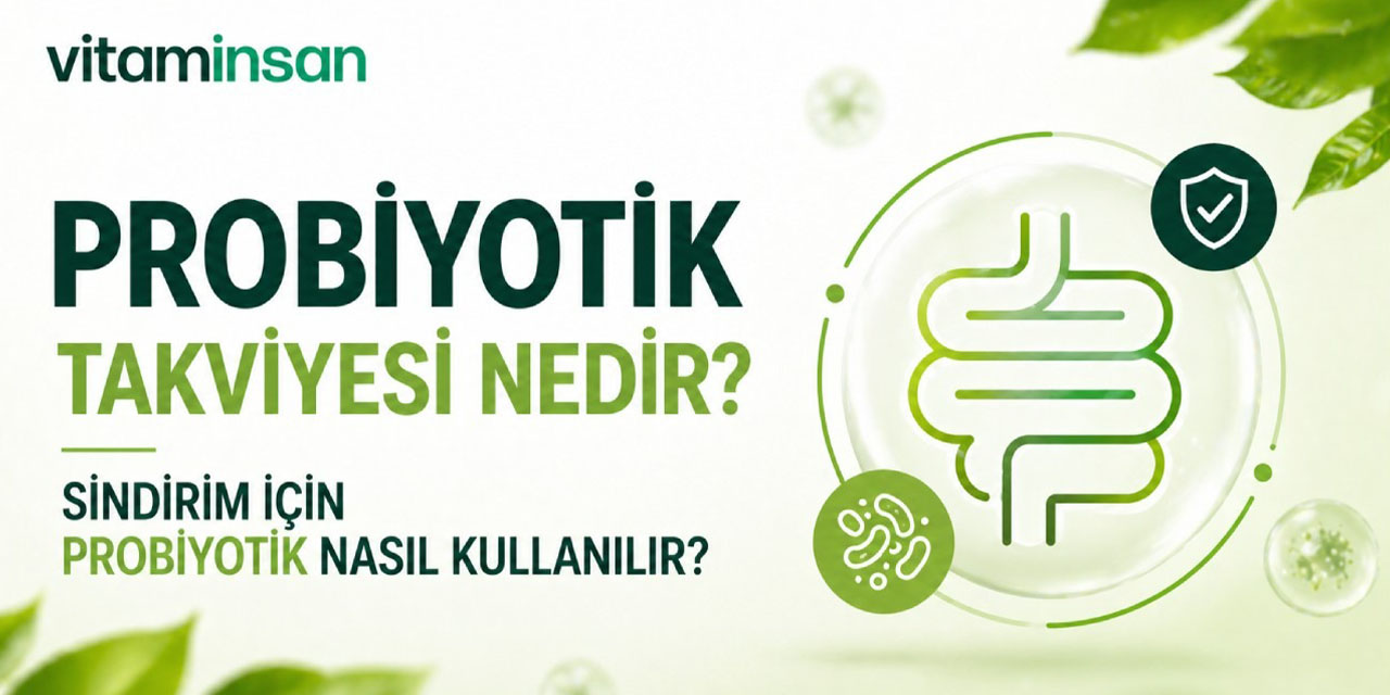 Probiyotik takviyesi nedir? Sindirim için probiyotik nasıl kullanılır?