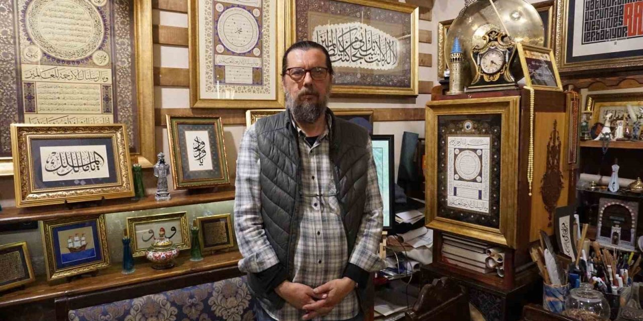 Sabrın mürekkeple imtihanı; hattatın ’mürekkep yalatan’ yolculuğu
