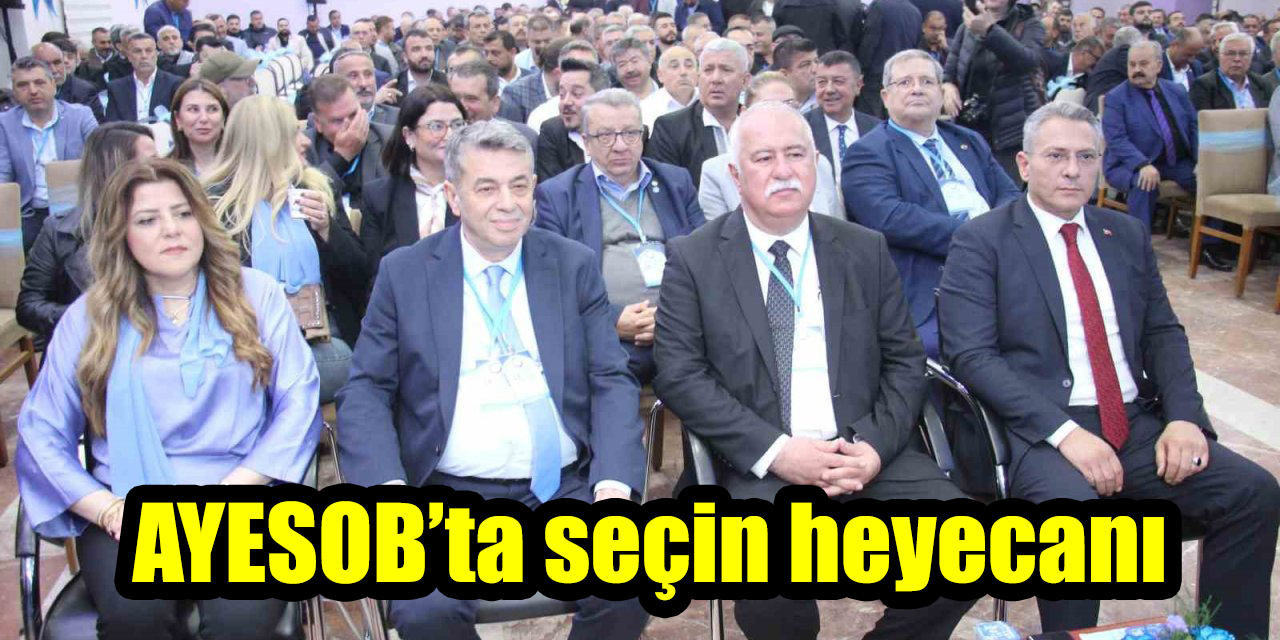 AYESOB’ta seçin heyecanı