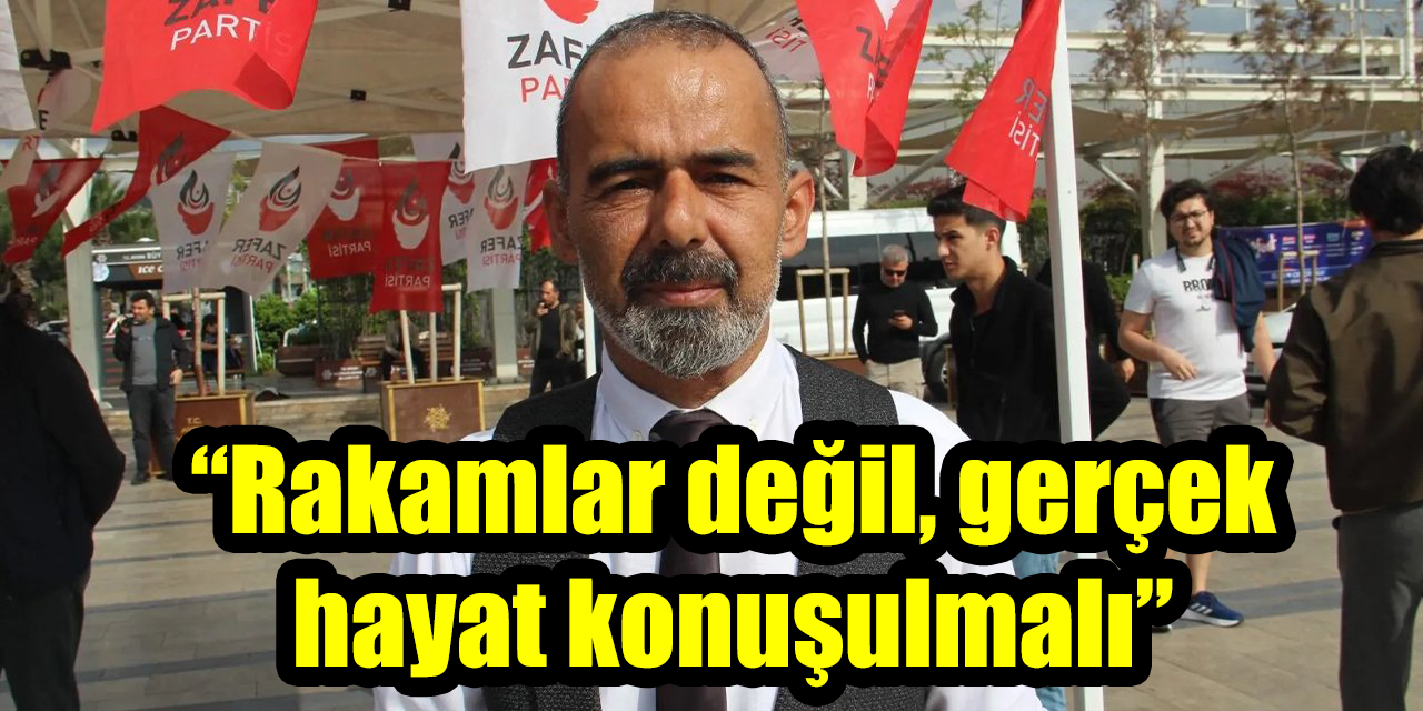Tarık Akın’dan enflasyon eleştirisi: “Rakamlar değil, gerçek hayat konuşulmalı”