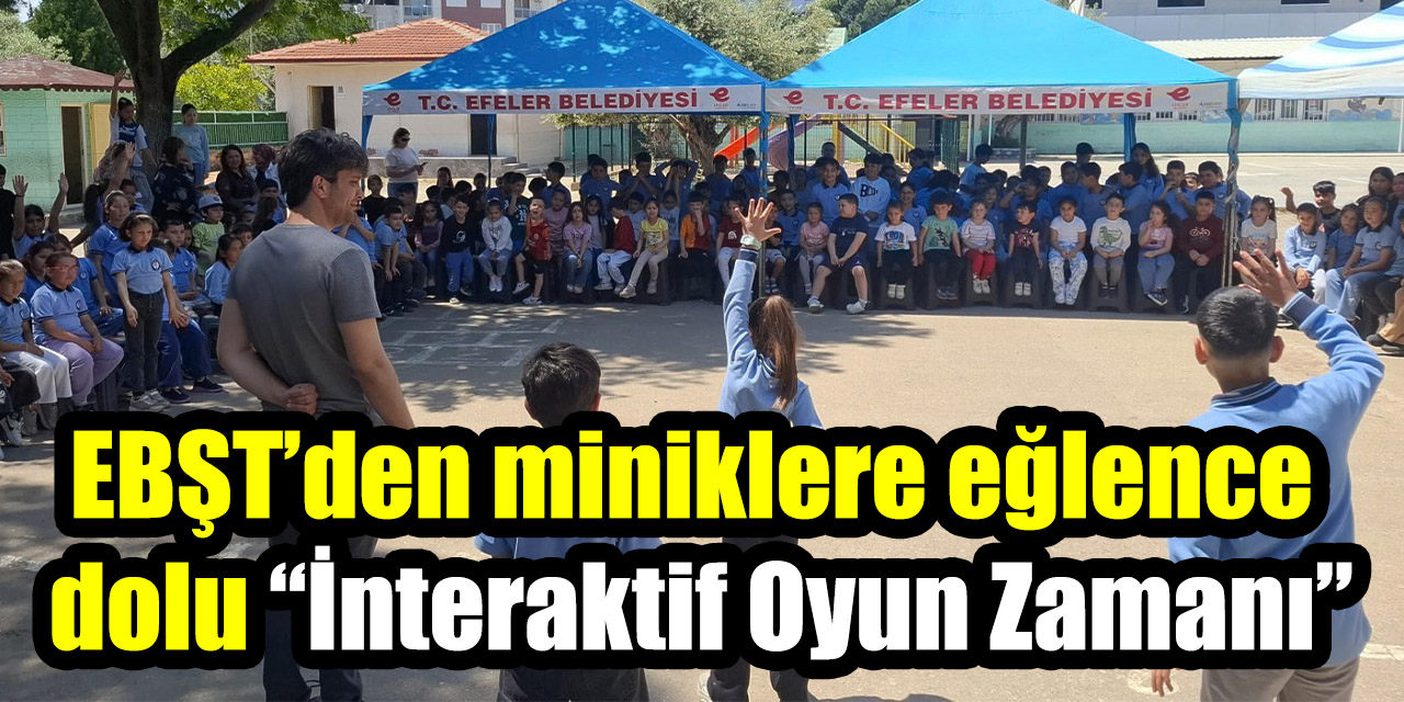 EBŞT’den miniklere eğlence  dolu “İnteraktif Oyun Zamanı”