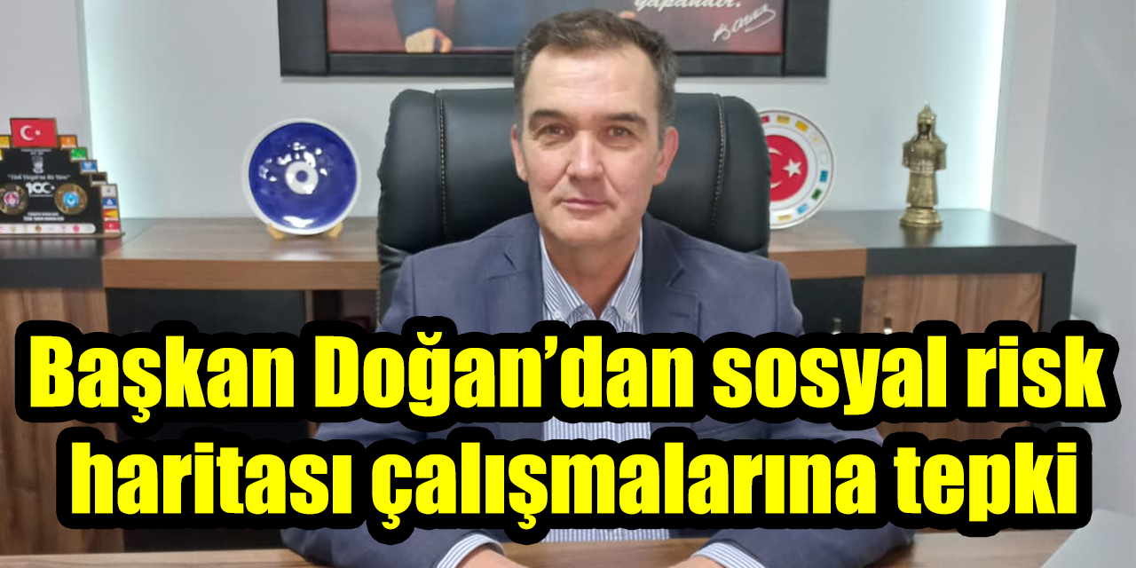 Türk Sağlık-Sen Aydın Şube Başkanı Doğan’dan sosyal risk haritası çalışmalarına tepki