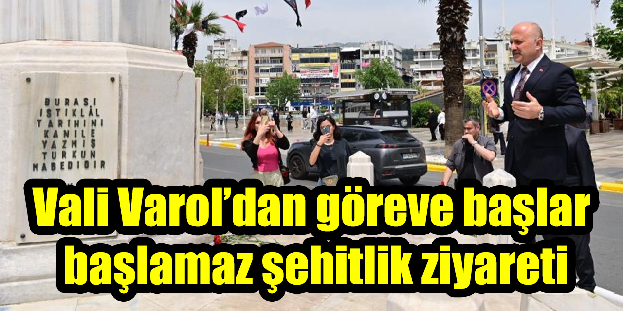 Vali Varol’dan göreve başlar başlamaz şehitlik ziyareti