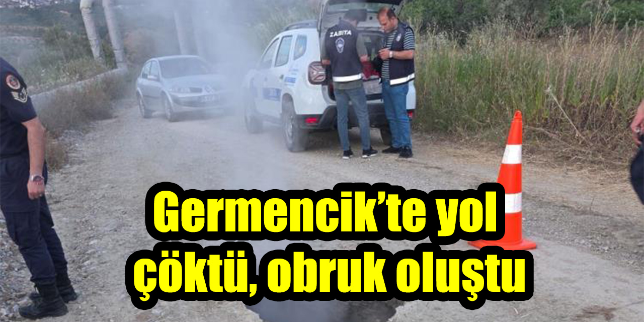 Germencik’te yol çöktü, obruk oluştu: Mahalle muhtarından tepki