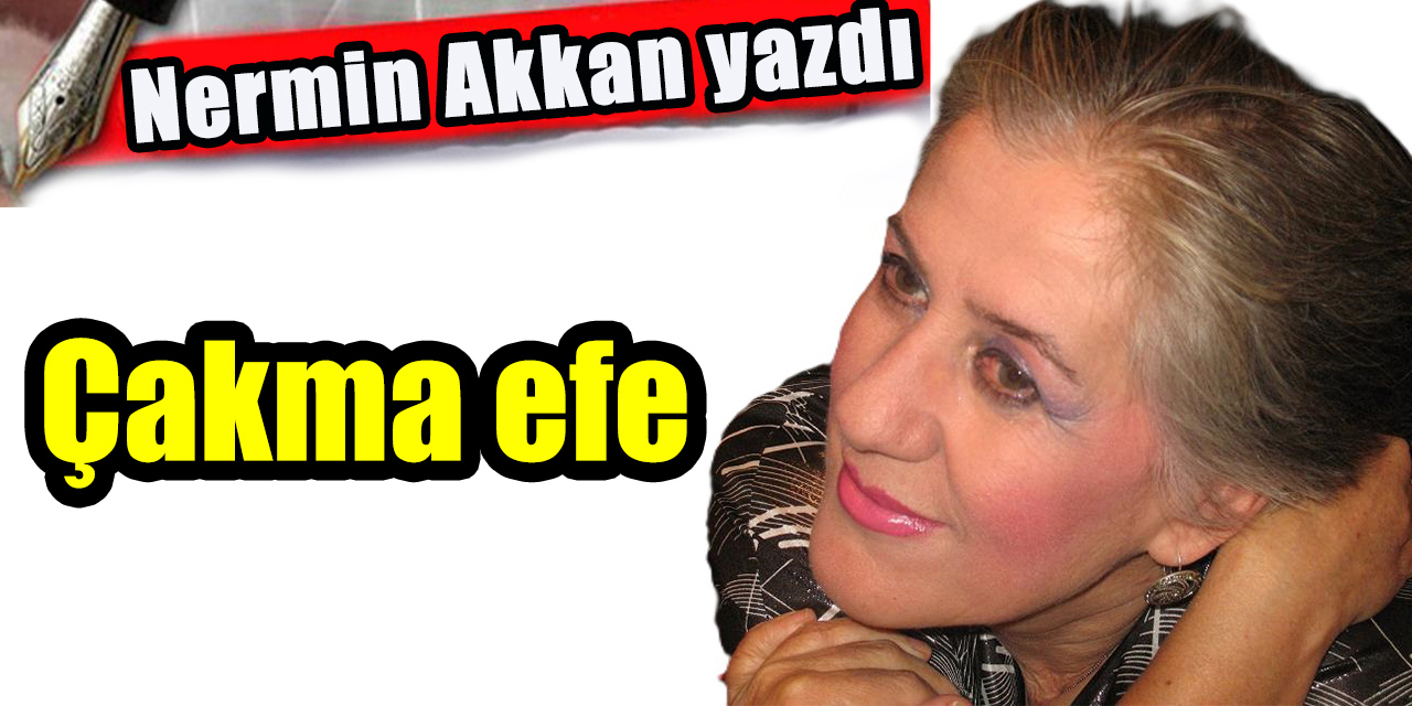 Çakma efe