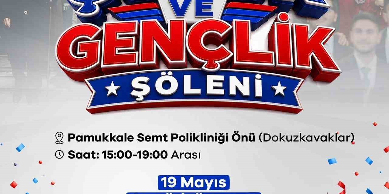 Denizli’de 19 Mayıs coşkusu AK Parti’nin şöleniyle yaşanacak