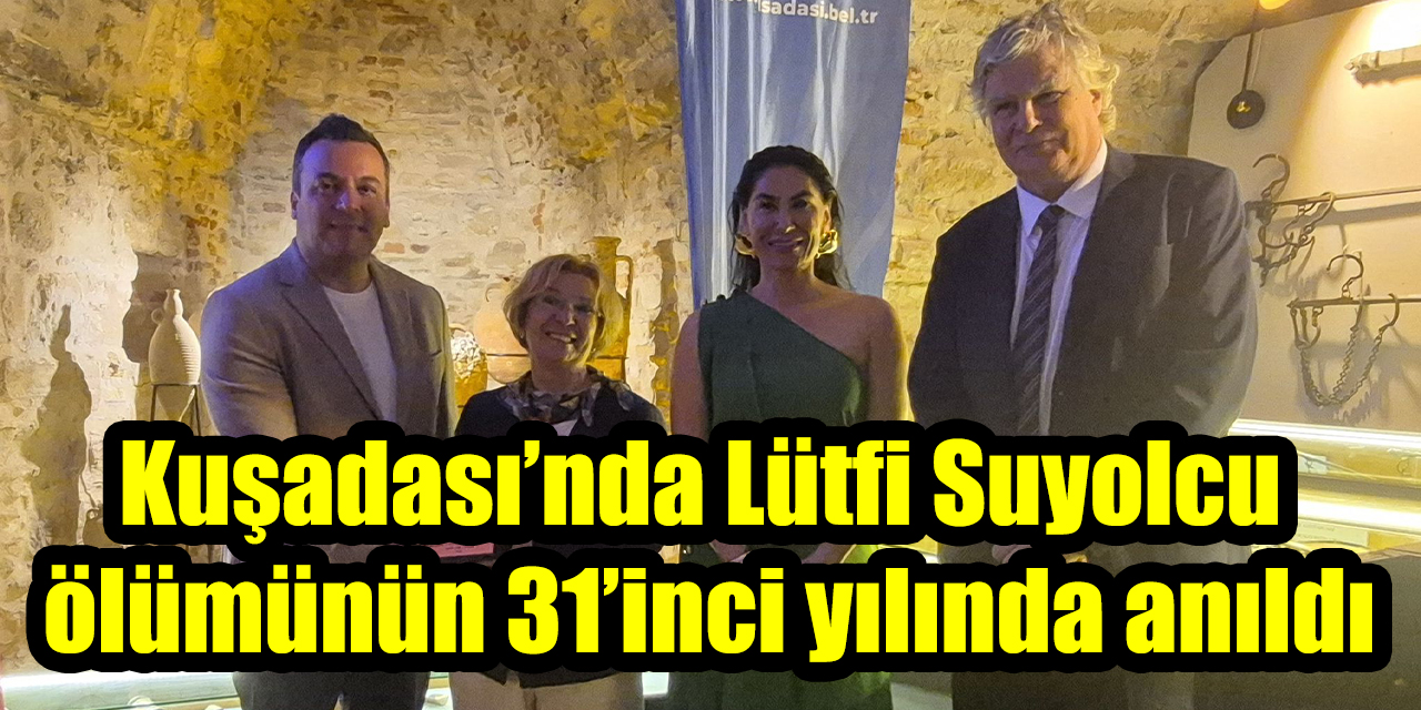 Kuşadası’nda Lütfi Suyolcu ölümünün 31’inci yılında anıldı