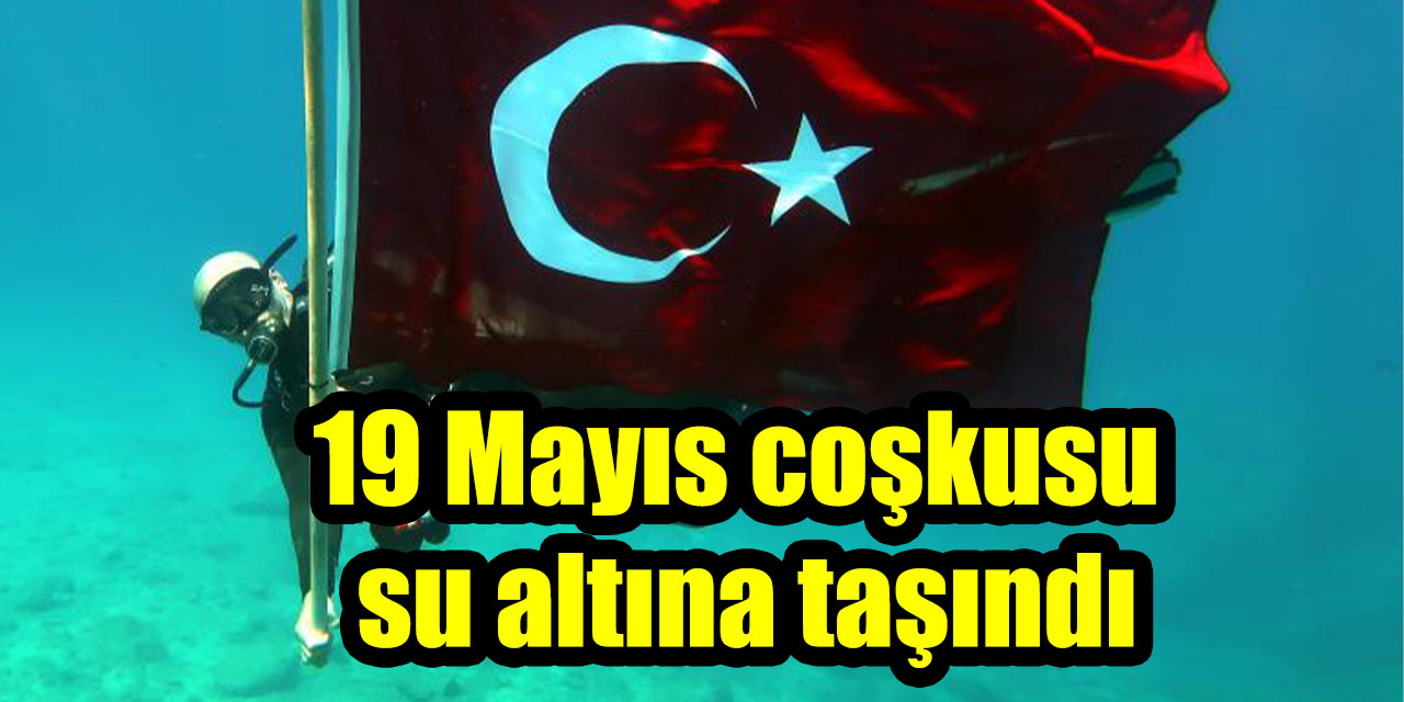 19 Mayıs coşkusu su altına taşındı