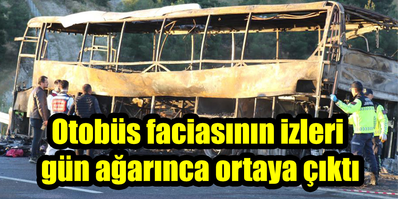 Otobüs faciasının izleri gün ağarınca ortaya çıktı